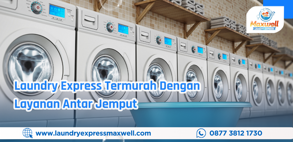 Laundry Express Termurah Dengan Layanan Antar Jemput